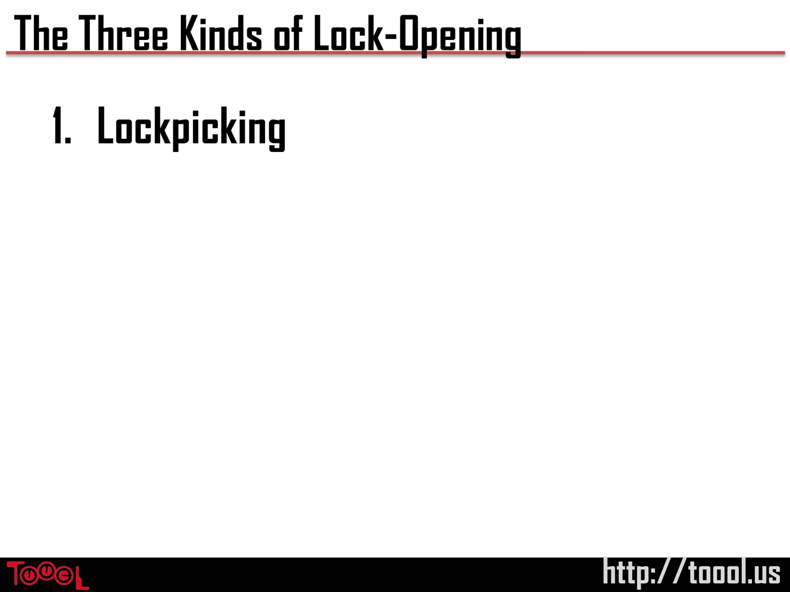 Slide 4: The Three Kinds of Lock-Opening