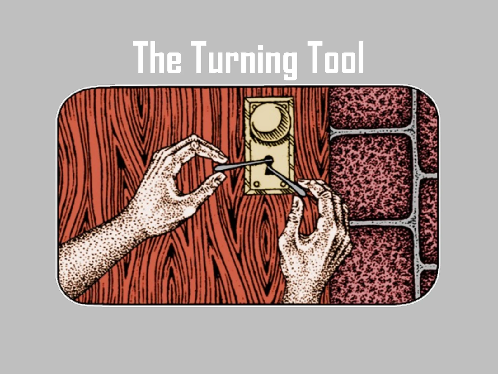 Slide 33: The Turning Tool