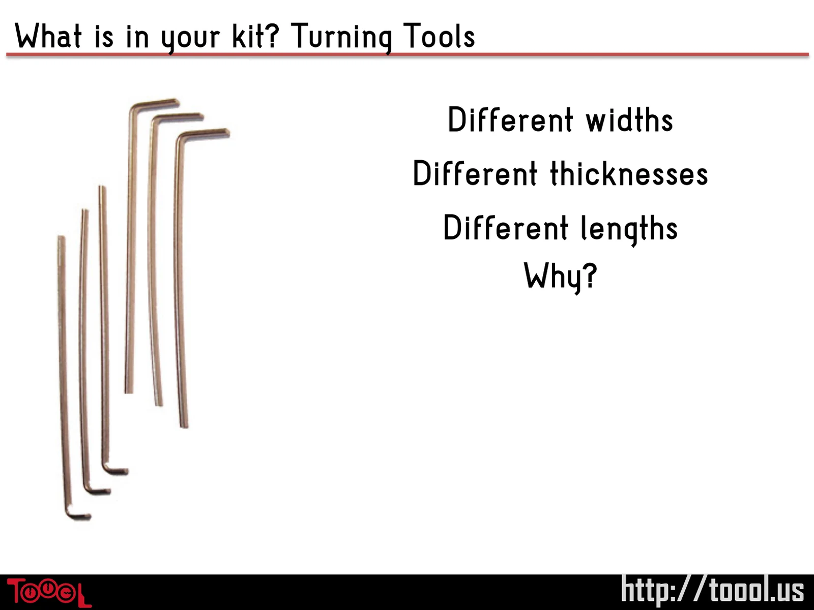 Slide 62: What is in your kit? Turning Tools