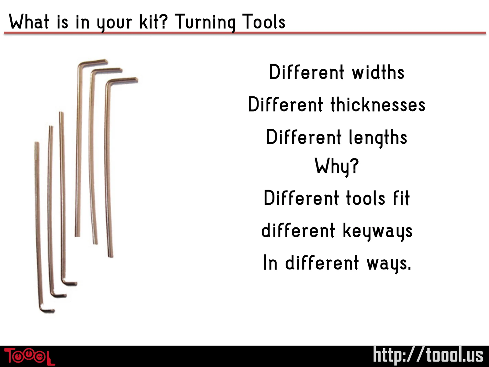 Slide 63: What is in your kit? Turning Tools